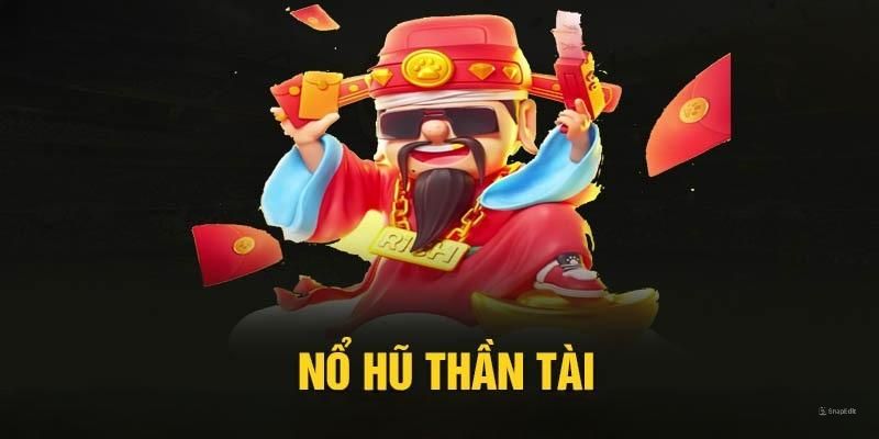 Chi tiết thuật ngữ trong game Thần Tài 