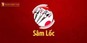 Sâm Lốc - Chinh Phục Game Đổi Thưởng Hot Tại Thần Tài Bet